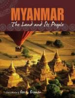Myanmar: The Land and Its People 9814408239 Book Cover
