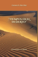 Tiempos En El Desierto: Entrenamiento a tu Destino B094SFXNKD Book Cover