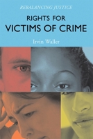 Rights for Victims of Crime 144220706X Book Cover