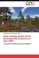 Una comparación de la tenencia de la tierra en dos ANP 3845488204 Book Cover