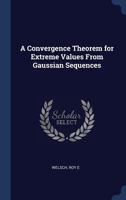 Convergence Theorem for Extreme Values from Gaussian Sequences 1340286270 Book Cover