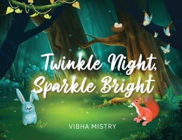 Twinkle Night, Sparkle Bright B0CSC35KHP Book Cover