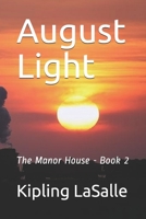 August Light: The Manor House - Book 2 B086BK1RX5 Book Cover