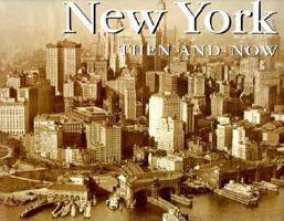 New York Then and Now (Then & Now) 1571457976 Book Cover