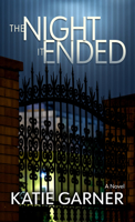 The Night It Ended: A Novel B0C9LH2QZ9 Book Cover