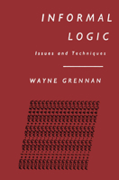 Informal Logic: Issues and Techniques 0773515429 Book Cover