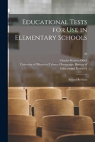 Educational Tests for Use in Elementary Schools: Second Revision; 49 1014015197 Book Cover