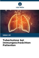 Tuberkulose bei immungeschwächten Patienten (German Edition) 6208176735 Book Cover