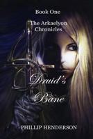 Druid's Bane 1456418505 Book Cover