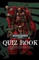 The Warhammer 40,000 Quiz Book: A bumper book of 40K brain busters (Warhammer 40, 000) 184416344X Book Cover