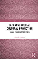 Japanese Digital Cultural Promotion: Online Experience of Kyoto 103244665X Book Cover