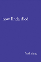 How Linda Died 1550224972 Book Cover