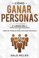 Cómo ganar personas 2 LIBROS EN 1: Cómo analizar personas y Libro de Trabajo para analizar personas 1657617998 Book Cover