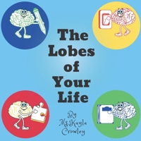 The Lobes of Your Life B0C9S7G282 Book Cover