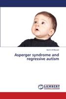 Asperger syndrome and regressive autism 6139826438 Book Cover