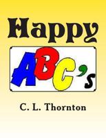 Happy ABC's: Children's learning and activity book 1484170059 Book Cover