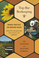 Top-Bar Beekeeping: Organic Practices for Honeybee Health [with DVD] 1603584617 Book Cover