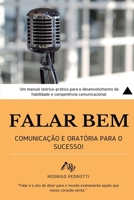 Falar Bem: Comunica��o e orat�ria para o SUCESSO! B08TR8J7MC Book Cover