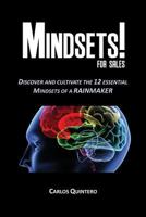 Mindsets! for Sales - Discover and Cultivate the 12 Mindsets of a Rainmaker 0967625556 Book Cover