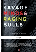 Savage Minds & Raging Bulls: Bristol Noir Anthology 2 1365362353 Book Cover