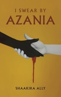 I Swear by Azania 152899650X Book Cover