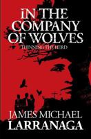 In the Company of Wolves 1478320419 Book Cover