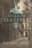 Life Below Sea Level 1544868979 Book Cover