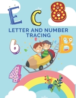 Letter and Number Tracing: Practice for Kids ages 3-5, My First Handwriting Workbook, Essential Preschool Skills for Toddlers B087SDHQP3 Book Cover