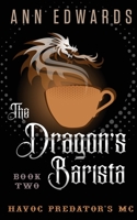 The Dragon's Barista: Havoc Predator's MC Book 2 B09PM9D7NK Book Cover