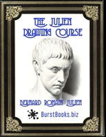 The Julien Drawing Course: The Complete Collection of Julien Drawings B08ZDFPPH4 Book Cover