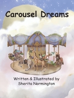 Carousel Dreams 1736185101 Book Cover