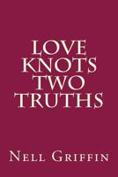 Love Knots Two Truths 1981314709 Book Cover