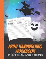 Print Handwriting Workbook for Teens and Adults: Halloween themed handwriting worksheets B08J578FBG Book Cover