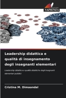 Leadership didattica e qualità di insegnamento degli insegnanti elementari 620727119X Book Cover