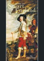 Life in Stuart England 1841651052 Book Cover