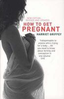 How to Get Pregnant 0747553130 Book Cover