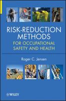 Risk Reduction Methods for Occupational Safety and Health 0470881410 Book Cover