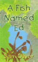 A Fish Named Ed 1603880011 Book Cover