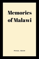 Memories of Malawi 3013258950 Book Cover