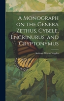 A Monograph on the Genera Zethus, Cybele, Encrinurus, and Cryptonymus 1021132969 Book Cover