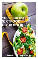Your, Complete Sirtfood Cookbook B088N44546 Book Cover
