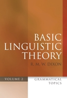 Basic Linguistic Theory Volume 2: Grammatical Topics 0199571082 Book Cover