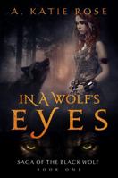 In a Wolf's Eyes 0990427501 Book Cover