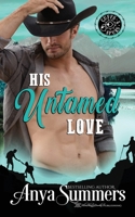 His Untamed Love 1947132342 Book Cover