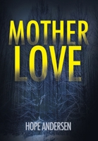 MotherLove 1966343108 Book Cover