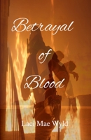 Betrayal of Blood B0GL7PV3N8 Book Cover