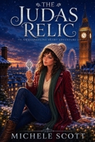 The Judas Relic: An Evangeline Heart Adventure B0H6Y5FM8R Book Cover