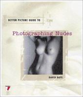 Better Picture Guide to Photographing Nudes (Better Picture Guide Series) 2880465168 Book Cover