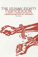 The Human Rights Handbook: A Global Perspective for Education 1858562678 Book Cover