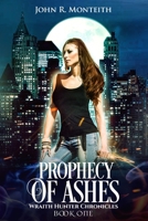 Prophecy of Ashes: A Supernatural Thriller 164062029X Book Cover